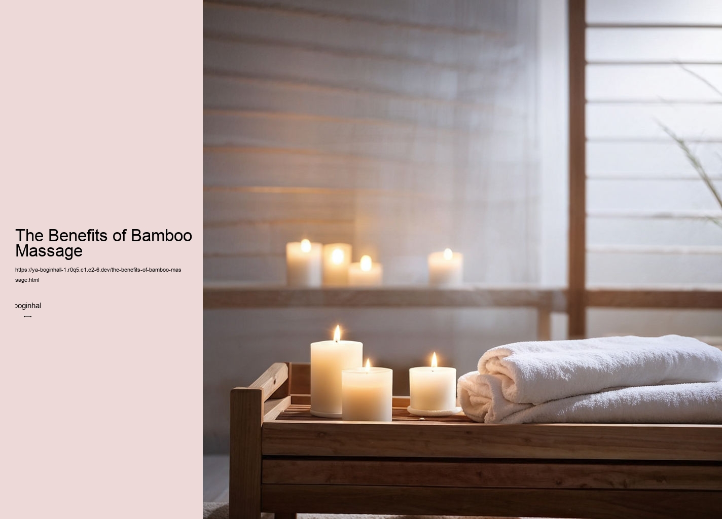 The Benefits of Bamboo Massage